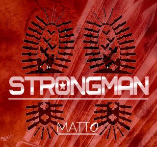 Matto - Strongman (Radio Date: 12-04-2019)