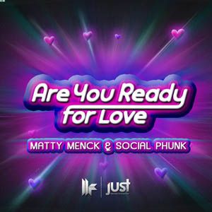 Matty Menck & Social Phunk - Are You Ready For Love (Radio Date: 20-07-2012)