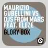 MAURIZIO GUBELLINI & DJS FROM MARS - Glory Box (feat. Eleze)