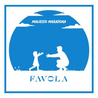 Maurizio Maradona - Favola (Radio Date: 21-04-2023)