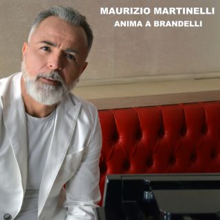 Maurizio Martinelli - Anima A Brandelli (Radio Date: 12-11-2019)