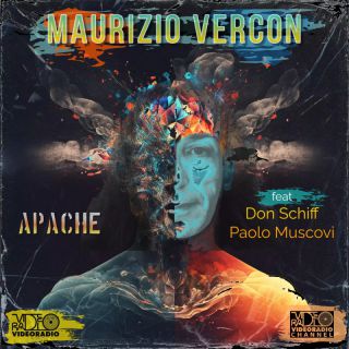 Maurizio Vercon - Apache (feat. Don Schiff, Paolo Muscovi) (Radio Date: 28-07-2023)