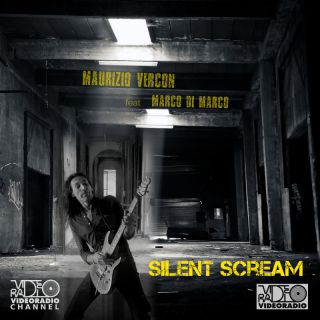 MAURIZIO VERCON - SILENT SCREAM (feat. Marco Di Marco) (Radio Date: 15-03-2024)