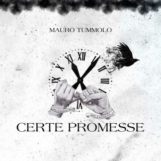 Mauro Tummolo - Certe Promesse (Radio Date: 29-05-2020)