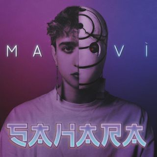 Mavì - Sahara (Radio Date: 09-04-2021)
