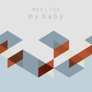 Max Lisa - My Baby (Radio Date: 29-08-2014)