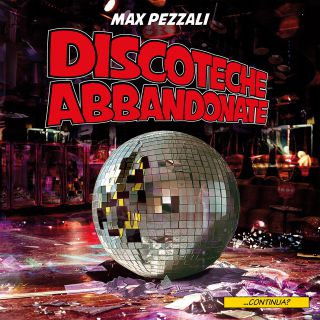 Max Pezzali - DISCOTECHE ABBANDONATE (Radio Date: 15-04-2024)