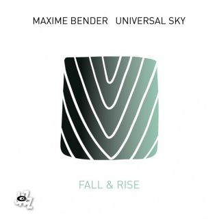 Maxime Bender Universal Sky - Fall & Rise (Radio Date: 01-09-2022)