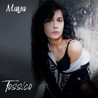 Maya - Tossico (Radio Date: 29-03-2024)