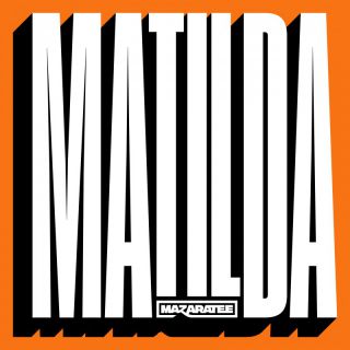 Mazaratee - Matilda (Radio Date: 11-11-2022)