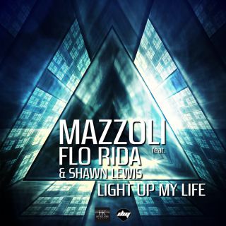 Mazzoli - Light Up My Life (feat. Flo Rida & Shawn Lewis) (Radio Date: 21-05-2014)