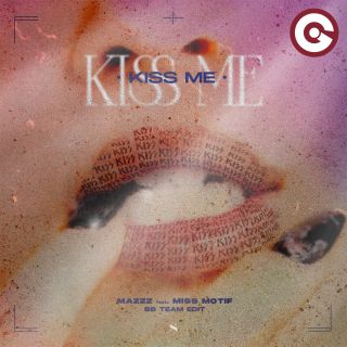 MazZz - Kiss Me (feat. Miss Motif) (Radio Date: 26-03-2021)