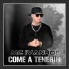 MC IVANHOE - Come a Tenerife