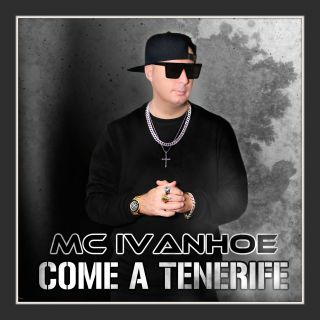 Mc Ivanhoe - Come A Tenerife (Radio Date: 13-11-2020)