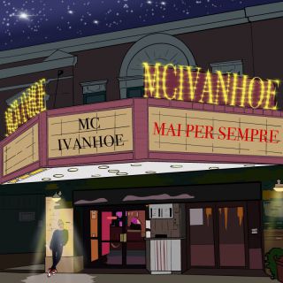 MC IVANHOE - MAI PER SEMPRE (Radio Date: 12-05-2023)