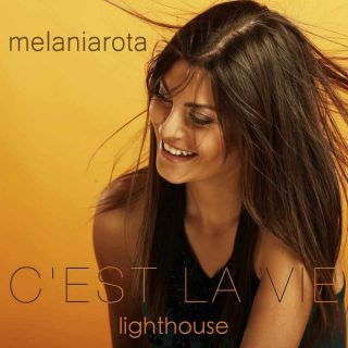 Melania Rota - C'est la vie (Lighthouse) (Radio Date: 22-06-2012)