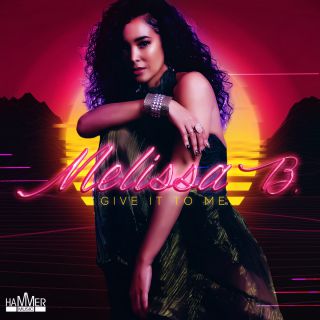 Melissa B - Give It to Me (Radio Date: 10-10-2018)
