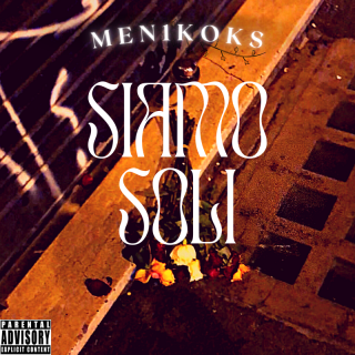 Men1Koks - Siamo Soli (Radio Date: 07-04-2023)