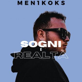 Men1Koks - Sogni e realtà (Radio Date: 10-02-2023)