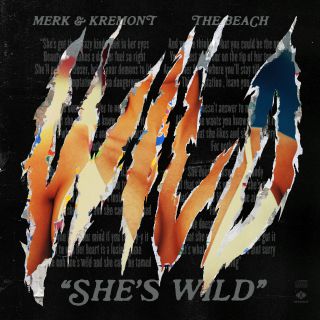 Merk & Kremont - She's Wild (feat. The Beach) (Radio Date: 12-02-2021)