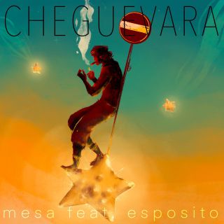 MESA, Esposito - Che Guevara (Radio Date: 23-07-2021)