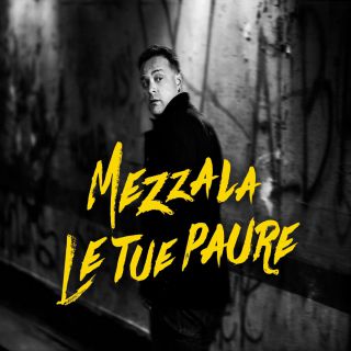 Mezzala - Le tue paure (Radio Date: 03-07-2015)