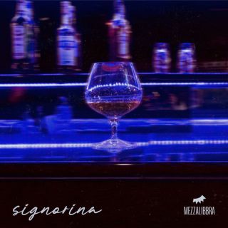 Mezzalibbra - Signorina (Radio Date: 30-06-2023)