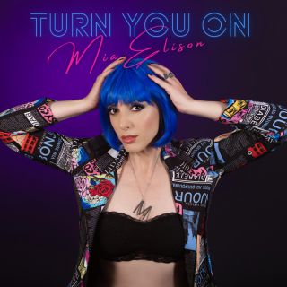 Mia Elison - Turn You On (Radio Date: 03-09-2021)