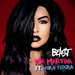 Mia Martina - Beast (feat. Waka Flocka) (Radio Date: 21-08-2015)