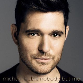 Michael Bublé - Nobody but Me (Radio Date: 26-08-2016)