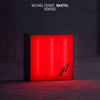 Michael Feiner - Mantra (Remixes) (Radio Date: 26-08-2016)