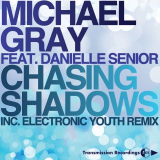 Michael Gray - Chasing Shadows (feat. Danielle Senior) (Radio Date: 31-01-2014)