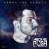 MICHAEL PUSH FEAT. ALLIE PHALC - Above The Clouds