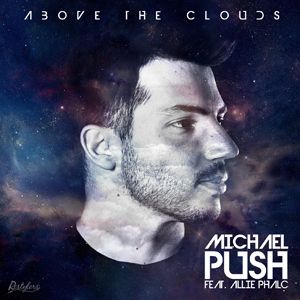 Michael Push Feat. Allie Phalc - Above The Clouds (Radio Date: 16-11-2012)