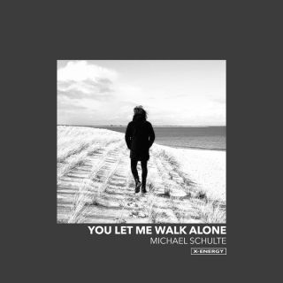 Michael Schulte - You Let Me Walk Alone (Radio Date: 19-04-2019)