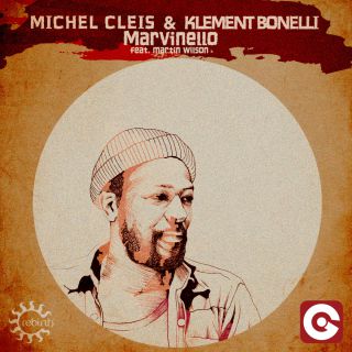 Michel Cleis & Klement Bonelli - Marvinello (feat. Martin Wilson) (Radio Date: 04-09-2015)