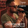MICHELE CRISTOFORETTI - Sigaro Cubano (feat. Maurizio Solieri)