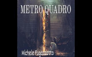 Michele Fugazzotto - Metro Quadro (Radio Date: 11-03-2022)