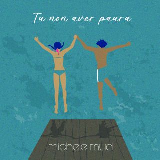 Michele Mud - Tu Non Aver Paura (Radio Date: 15-11-2019)