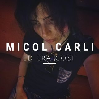 Micol Carli - Ed Era Così (Radio Date: 11-10-2020)