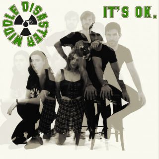 Middle Disaster - It's ok (Radio Date: 27-01-2023)