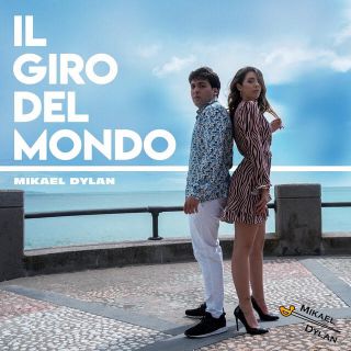 Mikael Dylan - Il Giro Del Mondo (Radio Date: 28-06-2019)