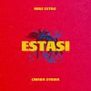 MIKE ESTRO - Estasi (feat. Chiara Stroia & BLEYD)