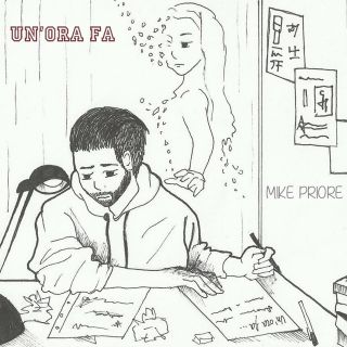 Mike Priore - Un'ora fa (Radio Date: 30-03-2018)