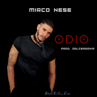 Mirco Nese - ODIO (Radio Date: 09-02-2024)