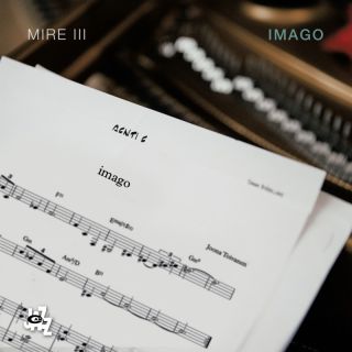 Mire III - Imago (Radio Date: 25-08-2023)