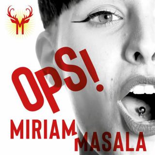 Miriam Masala - Ops (Radio Date: 07-06-2019)