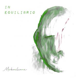 Mirkoeilcane - In Equilibrio (Radio Date: 26-10-2023)