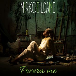 Mirkoeilcane - Povera Me (Radio Date: 18-06-2021)