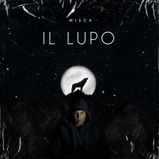 Misch - Il Lupo (Radio Date: 25-06-2021)